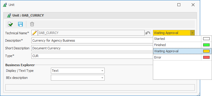 Status selection in the Editing window of a Unit