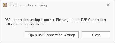 DSP Connection missing