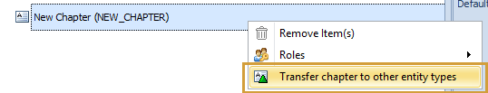 Option to transfer chapter to other entity types in the context menu of a chapter